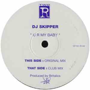 DJ Skipper - U R My Baby