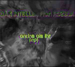 Däk Intellekt aka Rozbua - Ondas Ois Ihr (EP)