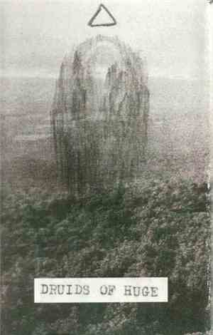 Druids Of Huge - Druids Of Huge