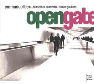 Emmanuel Bex - Francesco Bearzatti - Simon Goubert - Opengate