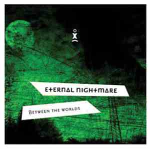 Eternal Nightmare - Between The Worlds