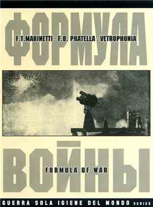 F.T.Marinetti - F.B. Pratella - Vetrophonia - Формула Войны (Formula Of War)
