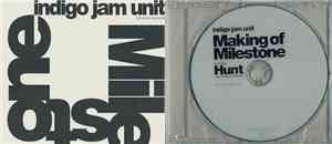Indigo Jam Unit - Milestone / Making Of Milestone