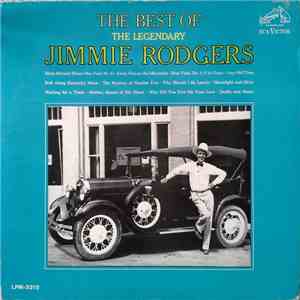 Jimmie Rodgers - The Best Of The Legendary Jimmie Rodgers