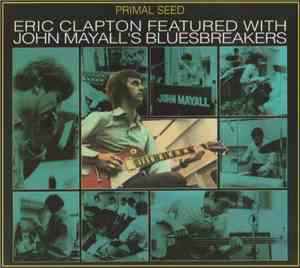 John Mayall & The Bluesbreakers - Primal Seed