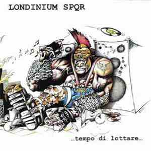 Londinium SPQR - Tempo Di Lottare