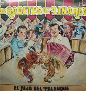 Los Cadetes De Linares - El Hijo Del Palenque