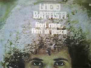 Lucio Battisti - Fiori Rosa, Fiori Di Pesco