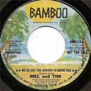 Mel And Tim - We've Got The Groove To Move You / Never On Time