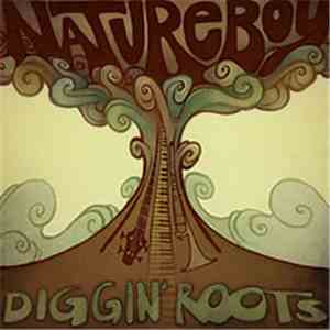 NatureBoy  - Diggin' Roots