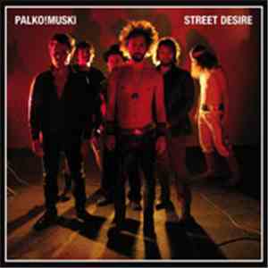 Palko!Muski - Street Desire