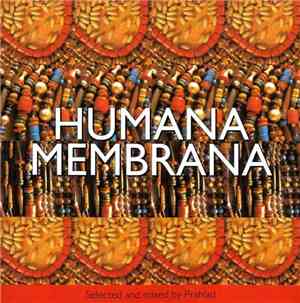 Prahlad  - Humana Membrana - Step By Step