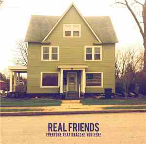 Real Friends - Everyone That Dragged You Here