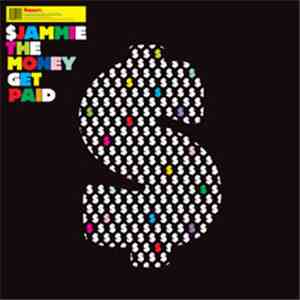 Sjammie The Money - Get Paid