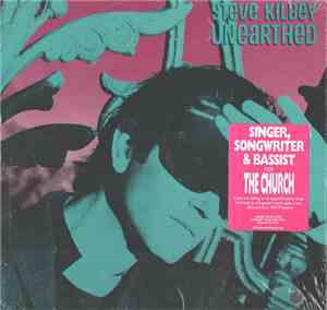 Steve Kilbey - Unearthed
