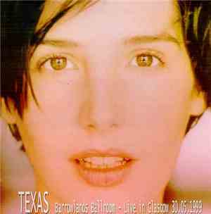 Texas - Barrowlands Ballroom