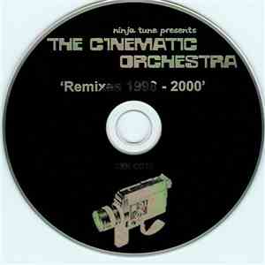 The Cinematic Orchestra - Remixes 1998-2000