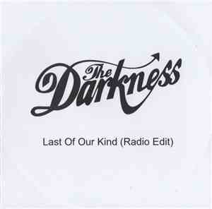 The Darkness - Last Of Our Kind