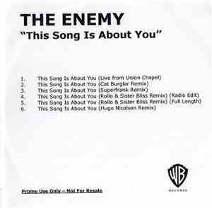 The Enemy  - This Song Is About You