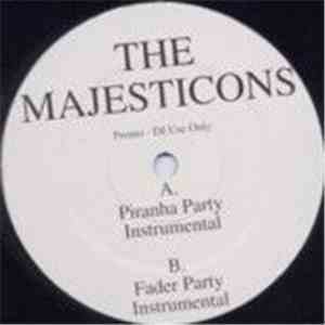 The Majesticons - Piranha Party / Fader Party