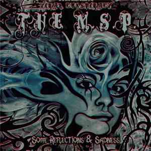 The M.S.P. - Some Reflections & Sadness