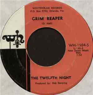 The Twelfth Night - Grim Reaper / I Don't Believe You