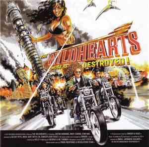 The Wildhearts - The Wildhearts Must Be Destroyed