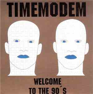 Time Modem - Welcome To The 90's