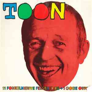 Toon - 11 Fonkelnieuwe Feestliedjes +1 Goeie Ouwe