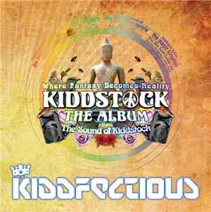 Various - Kiddst☮ck The Album - The Sound Of Kiddstock