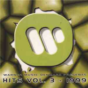 Various - Warner Music Denmark Presents: Hits Vol. 3 - 1999