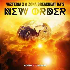 Vazteria X & Zona Breakbeat DJ's - New Order