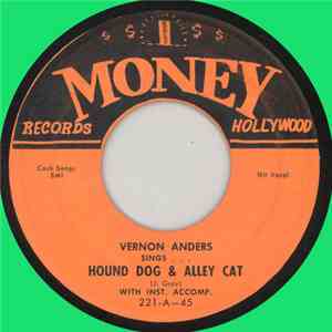 Vernon Anders - Hound Dog & Alley Cat / All Messed Up