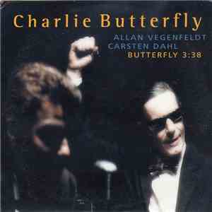 Allan Vegenfeldt, Carsten Dahl - Charlie Butterfly