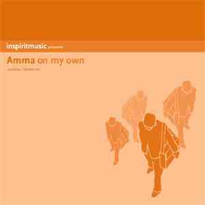 Amma - On My Own (Remixes)