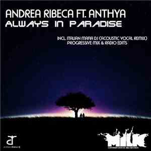 Andrea Ribeca Ft. Anthya - Always In Paradise
