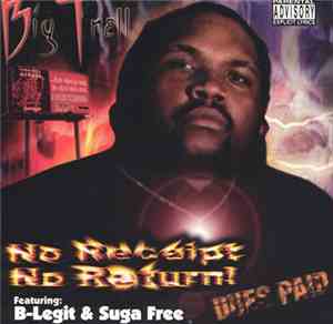 Big Trell - No Receipt, No Return! Dues Paid