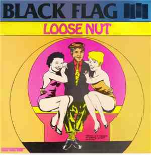 Black Flag - Loose Nut