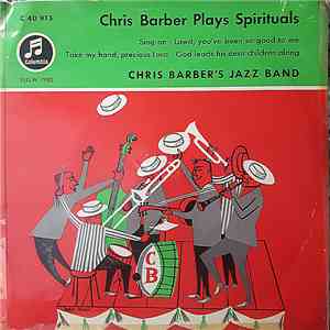 Chris Barber's Jazz Band - Chris Barber Plays Spirituals