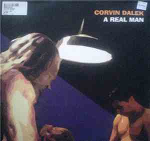 Corvin Dalek - A Real Man