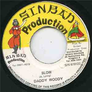 Daddy Woody - Slow