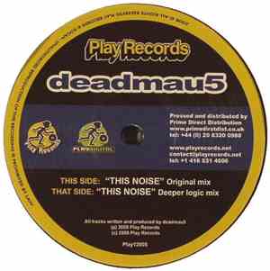 Deadmau5 - This Noise