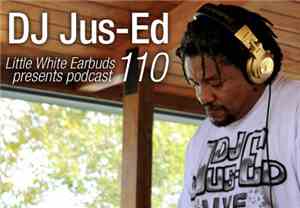 DJ Jus-Ed - LWE Podcast 110