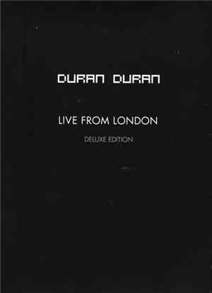 Duran Duran - Live From London (Deluxe Edition)