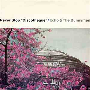 Echo & The Bunnymen - Never Stop 