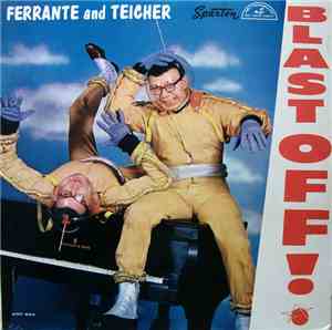 Ferrante And Teicher - Blast Off!