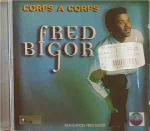 Fred Bigor - Corps A Corps