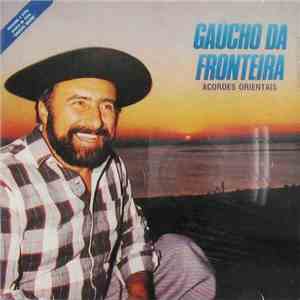 Gaúcho Da Fronteira - Acordes Orientais
