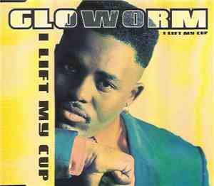 Gloworm - I Lift My Cup