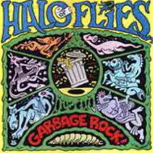 Halo Of Flies - Garbage Rock!